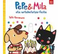 Pepe & Mila eta urtebetetze festa (Pepe y Mila)