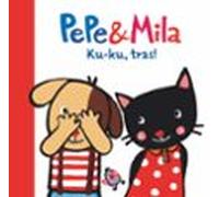 Pepe & Mila ku-ku, tras! (Pepe y Mila)
