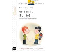 Pepe piensa... ¡Es mío! (El Barco de Vapor Blanca)