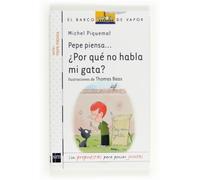 Pepe piensa... ¿Por qué no habla mi gata? (El Barco de Vapor Blanca)