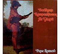 Pepe Romero - Berühmte Kompositionen für Gitarre