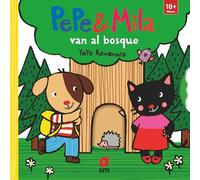 Pepe y Mila van al bosque