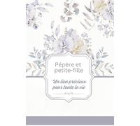 Pépère et petite-fille: Un lien précieux pour toute la vie