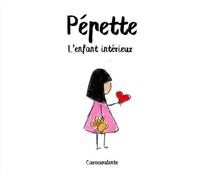 Pépette: L’enfant intérieur