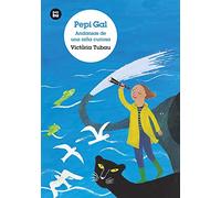 Pepi Gal. Andanzas de una niña curiosa: 46 (Jóvenes Lectores)