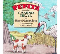 Pepita and the Camino Real