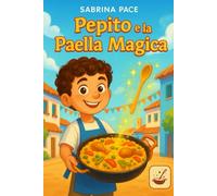 Pepito e la Paella Magica