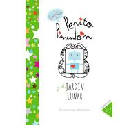 Pepito Pimentón y el jardín lunar: Cuentos infantiles para niños de 2 a 5 años: Volume 2 (Los cuadernos de Pepito Pimentón) - 9781511785853