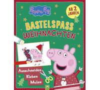Peppa Pig Bastelspaß Weihnachten: Ausschneiden, Kleben, Malen: Basteln für die Allerkleinsten ab 2 Jahren