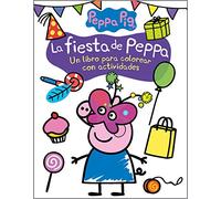Peppa Pig. Cuaderno de actividades - La fiesta de Peppa: Un libro para colorear con actividades (Altea)