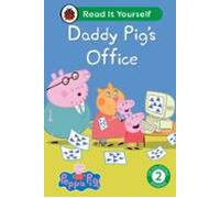 Peppa Pig Daddy Pigs Office: Read It Yourself - Level 2 Developing Rea