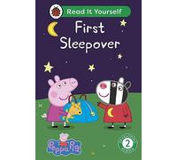 Peppa Pig First Sleepover: Read It Yourself - Level 2 Developing Reader