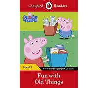 PEPPA PIG: FUN WITH OLD THINGS (LB): Ladybird Readers Level 1 - 9780241262191