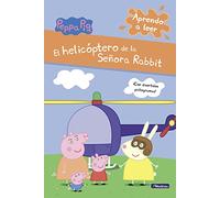 Peppa Pig. Lectoescritura - Aprendo a leer. El helicóptero de la Señora Rabbit: ¡Con divertidos pictogramas!