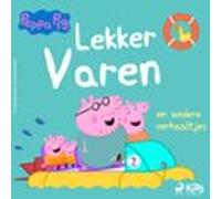 Peppa Pig - Lekker varen en andere verhaaltjes