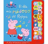 Peppa Pig. Libro con sonidos - El día más ruidoso de Peppa