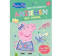 Peppa Pig Mein Stickerbuch Anziehen mit Peppa ab 3 Jahre: Peppa Wutz Anziehpuppen-Stickerbuch mit über 380 bunten Stickern I tolles Geschenk