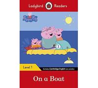 PEPPA PIG: ON A BOAT (LB): Ladybird Readers Level 1 - 9780241297445