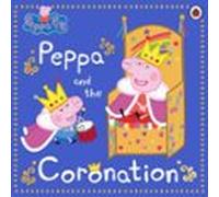Peppa Pig: Peppa And The Coronation (ebook)