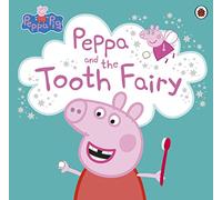 Peppa Pig: Peppa and the Tooth Fairy