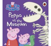 Peppa Pig. Peppa At The Museum