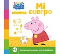 Peppa Pig. Primeros Aprendizajes - Aprende Con Peppa. Mi Cuerpo