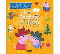 Peppa Pig. Primers aprenentatges - Aprenc amb la Pepa. Les festes del món