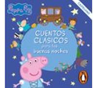 Peppa Pig. Recopilatorio de cuentos - Cuentos clásicos para las buenas noches (castellano)