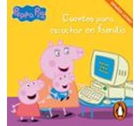 Peppa Pig. Recopilatorio de cuentos - Cuentos para escuchar en familia (español latino)