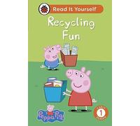 Peppa Pig: Recycling Fun: Read It Yourself - Level 1 Early Reader