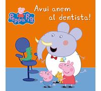 Peppa Pig. Un conte - Avui anem al dentista!