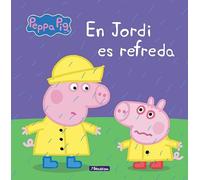 Peppa Pig. Un conte - En Jordi es refreda