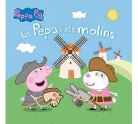 Peppa Pig. Un conte - La Pepa i els molins