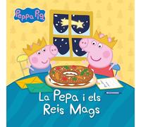 Peppa Pig. Un conte - La Pepa i els reis mags