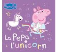Peppa Pig. Un cuento - La Pepa l'unicorn