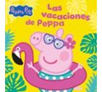Peppa Pig. Un Cuento - Las Vacaciones De Peppa