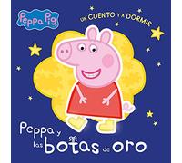 Peppa Pig. Un cuento - Un cuento y a dormir. Peppa y las botas de oro