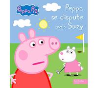 Peppa se dispute avec Suzy