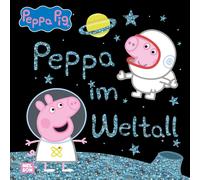 Peppa Wutz Bilderbuch: Peppa im Weltall: Mit glänzender Folie auf de (Tapa dura)
