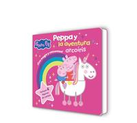 Peppa y la aventura arcoíris (Peppa Pig)