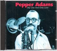 Pepper Adams - My one and only love