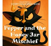Pepper and the Honey Jar Mischief: Colouring Book with Story