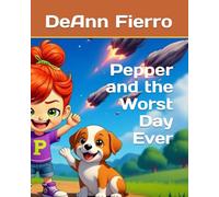Pepper and the Worst Day Ever