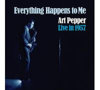 Pepper, Art - Everything Happens to Me: Live in 1957