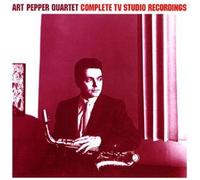 Pepper, Art Quartet - Complete TV Studio Recordings by Pepper, Art Quartet (2005) Audio CD