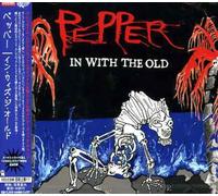 Pepper - In with Old