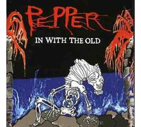 Pepper - In With The Old