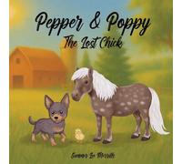 Pepper & Poppy: The Lost Chick