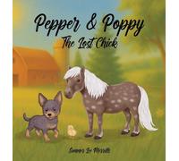 Pepper & Poppy: The Lost Chick