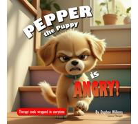 Pepper the Puppy is Angry: Therapy tools wrapped up in Storytime